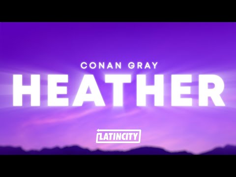 Conan Gray - Heather (Lyrics)