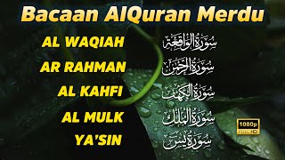 Download Lagu Murottal AlQuran Merdu | Penenang Hati, Surat Al Kahfi ArRahman AlMulk Yasin AlWaqiah MP3