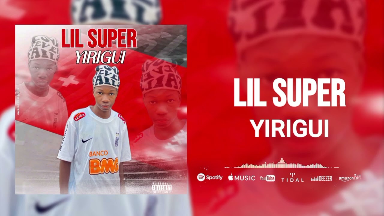 LIl super Yirigui (Audio Officiel )