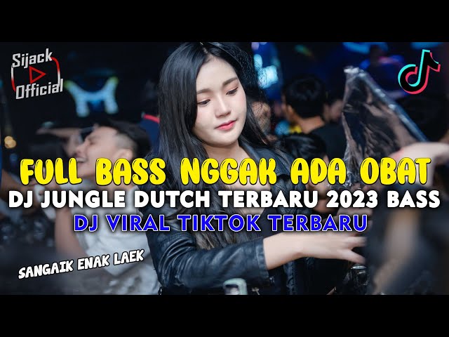 Full Bass Nggak Ada Lawan !! Jungle Dutch Terbaru 2023 Full Bass class=