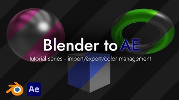 Blender To After Effects | Export, Import, Color Management, RSMB | 3D Tutorial