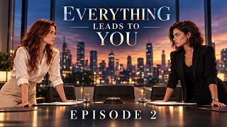 EP 2 | The Closer They Get, The More Complicated It Becomes | Everything Leads to You | AI GL Series