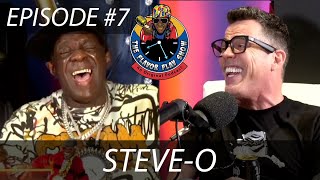 THE FLAVOR FLAV SHOW | #7: STEVE-O