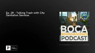 Ep. 28 - Talking Trash with City Sanitation Services