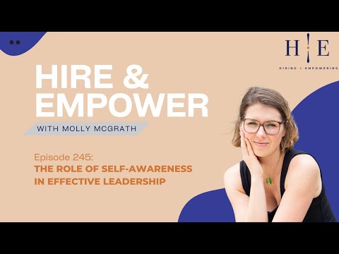 Episode 245 The Role Of Self Awareness In Effective Leadership 