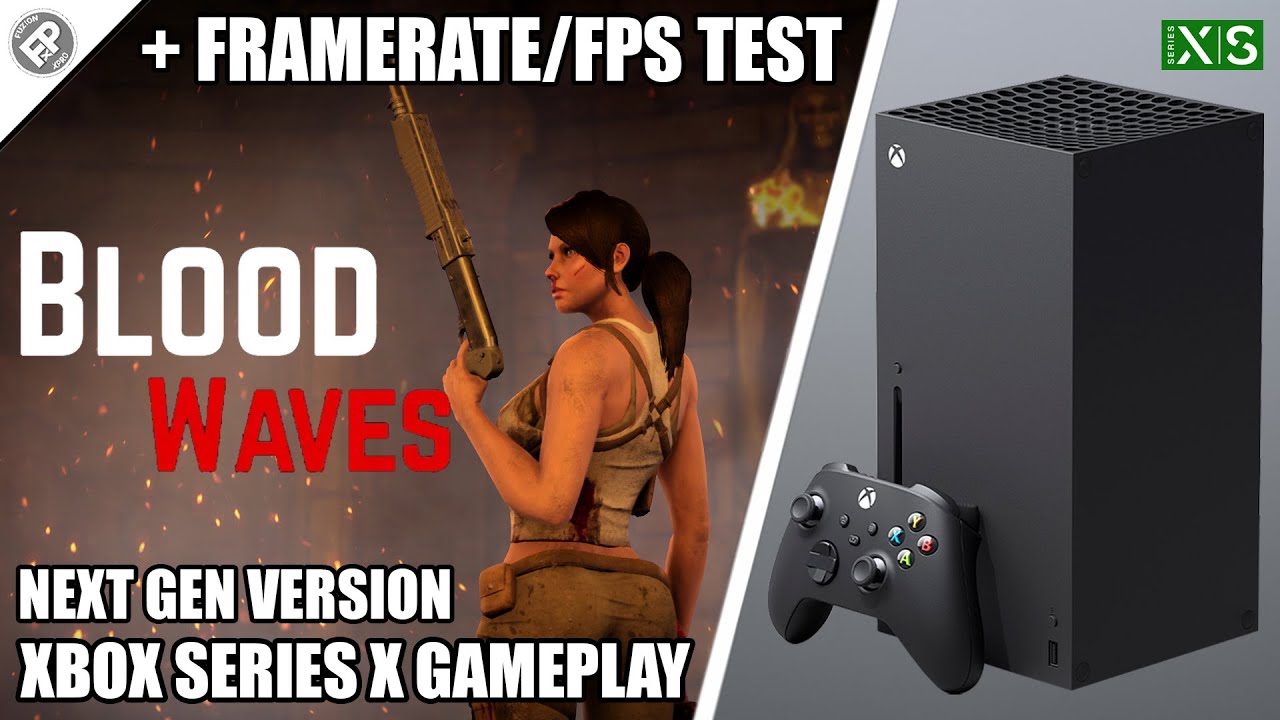 Blood Waves: Next Gen Version - Xbox Series X Gameplay + FPS Test