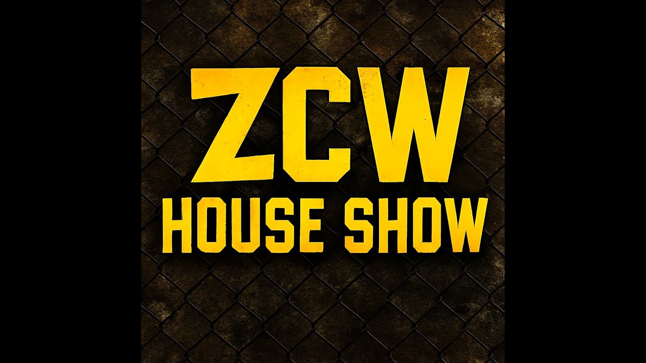 ZCW House Show