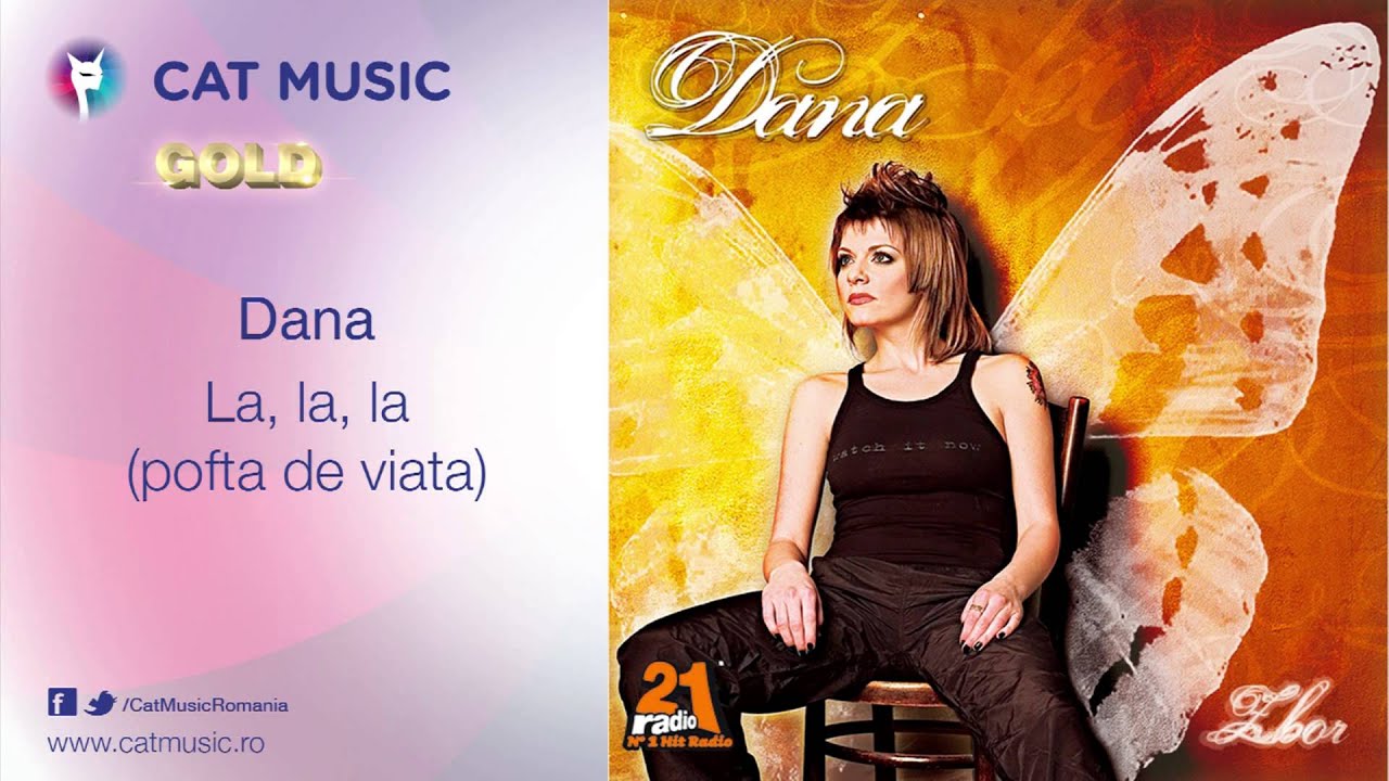 clasicismo musical Dana - La, la, la (pofta de viata)