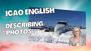 Icao English - Describing Photos