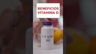 Beneficios de la vitamina D