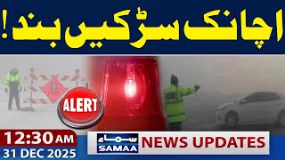 Weather Update  Roads Closed  High Alert  1230 Am News Updates  31 Dec 2025  Samaa Tv