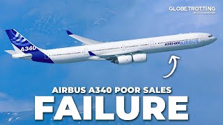 FAILURE? - The Airbus A340 Poor Sales