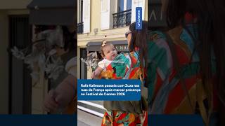 Rafa Kalimann passeia com Zuza nas ruas da França após marcar presença no Festival de Cannes 2026