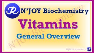 1:Vitamins & Vitamin Like Substances-General Overview| Vitamins| Biochemistry|@NJOYBiochemistry