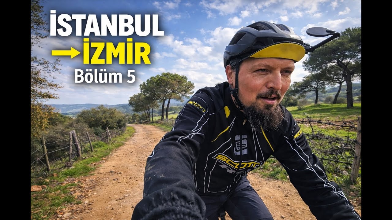 İstanbul - İzmir Bisiklet Turu 5. Bölüm | Çeşme Diyarından Geçtim Ama Su Yok
