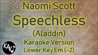 Naomi Scott - Speechless Karaoke Lyrics Instrumental Cover Lower Key Em
