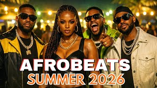 Afrobeats 2026 Summer Vibes  Best Naija Party U0026 Amapiano Energy burna Boy Tyla