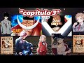 Bnha, kny y hazbin hotel viendo universos y realidades capítulo 3 parte 1 "gol d Roger"