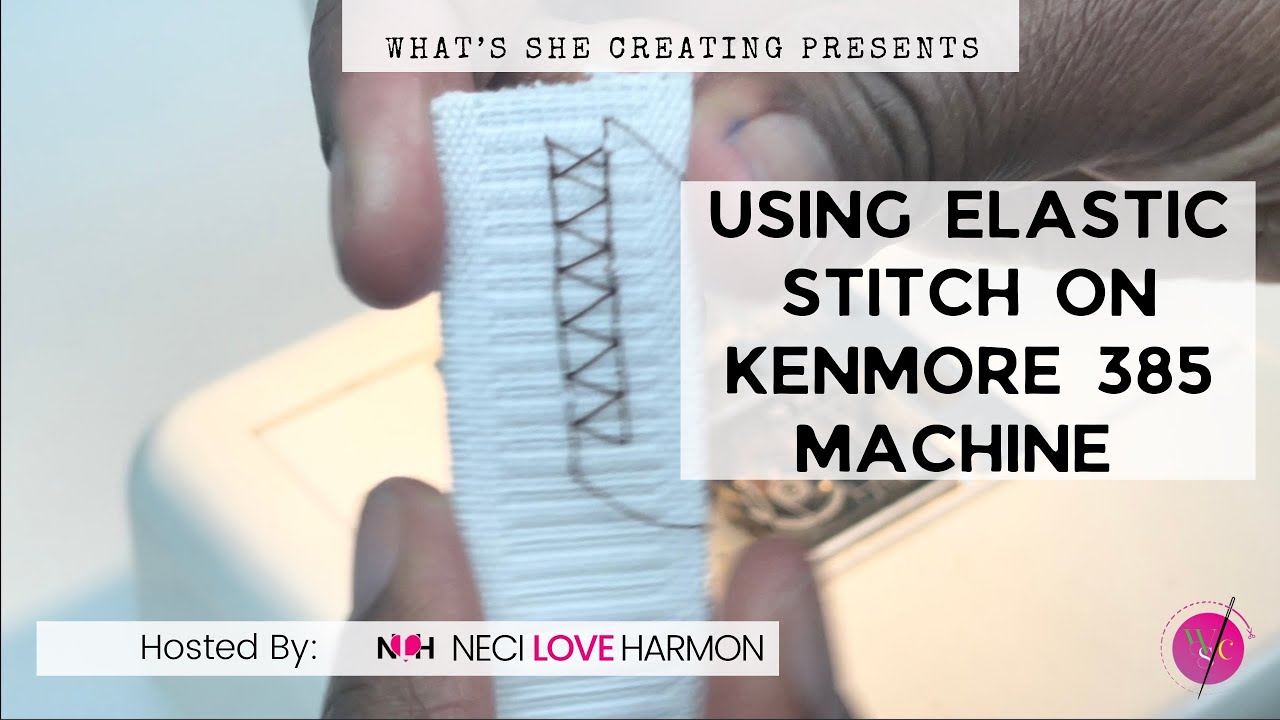 Elastic Decorative Stretch Stitch with Kenmore 385 Sewing Machine YouTube