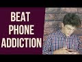 How to Beat Phone Addiction (5 Ways) 📱