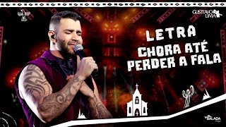 Chora Até Perder a Fala - Gusttavo Lima (Letra/Lyrics) | Music Plus