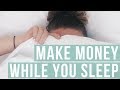 HOW TO MAKE MONEY WHILE YOU SLEEP | 9 Passive Income Ideas