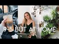 WORK WEEK IN MY LIFE | 9-5 but at HOME in DC