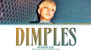 WOOSUNG 'Dimples' Lyrics 김우성 'Dimples' 가사