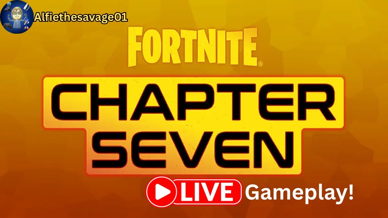 Chapter 7 Gameplay Fortnite Chapter SEVEN Gameplay LIVE - YouTube