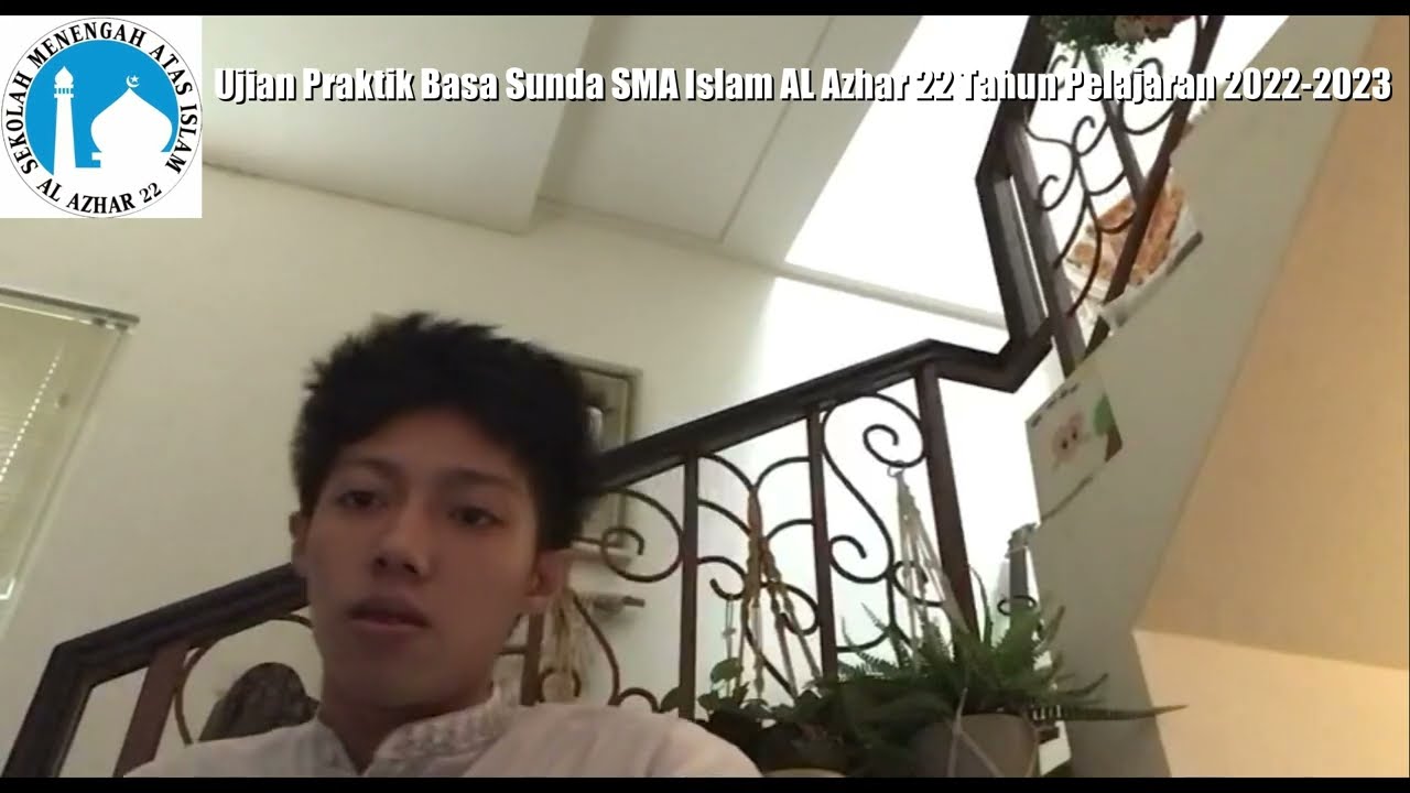 (.....UJIAN PRAKTEK BASA SUNDA SMA ISLAM AL AZHAR 22 TAHUN AJARAN 2022-2023.....)