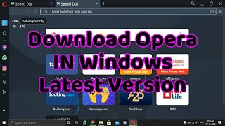 How to download opera browse in pc | download opera in windows | latest version screenshot 2