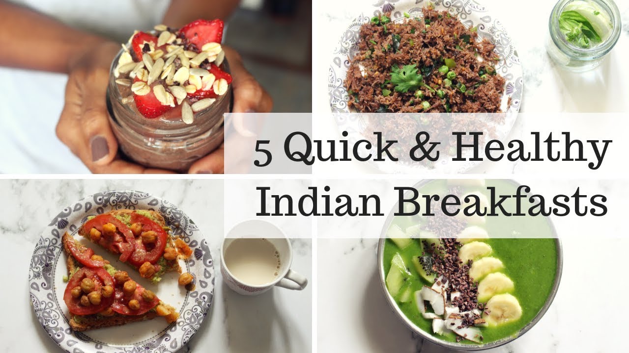 5 QUICK HEALTHY INDIAN BREAKFAST IDEAS VEGAN Ranju N YouTube