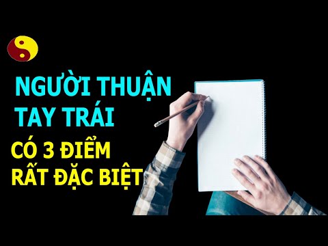 Video: Cách Người Thuận Tay Trái Xuất Hiện