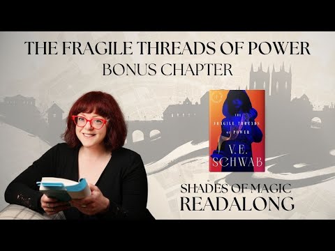 Shades of Magic Readalong: reading from The Fragile Threads of Power