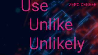 Use of "unlike" & "unlikely"