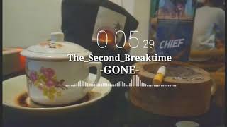Story WA 30 detik|| The_Second_Breaktime -GONE-