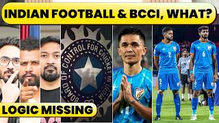 BCCI SCARED OF INDIAN FOOTBALL, BUT WHAT’s THEVREALITY OF INDIAN FOOTY? NO PERFORMANCE, ONLY EXCUSES