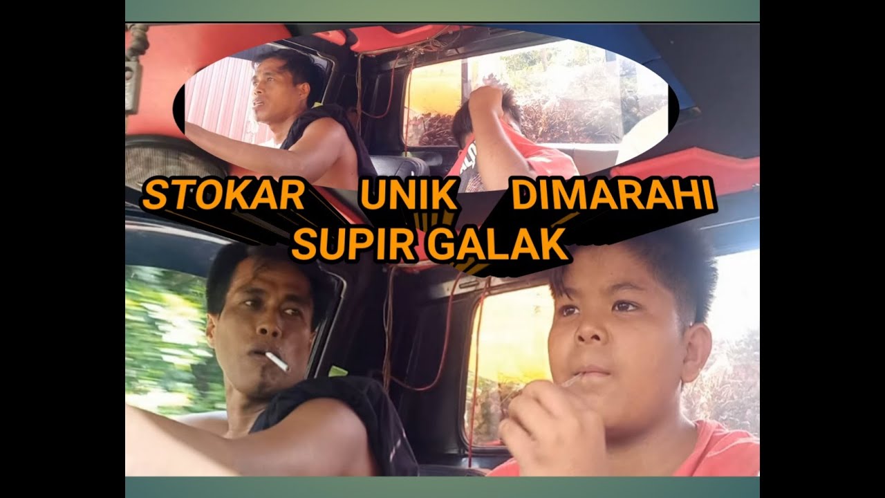 STOKAR UNIK DIMARAHI SUPIR YANG GALAK 