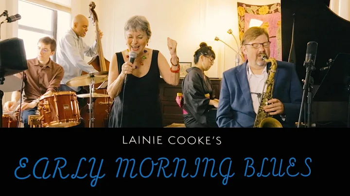 Lainie Cooke's "Early Morning Blues"
