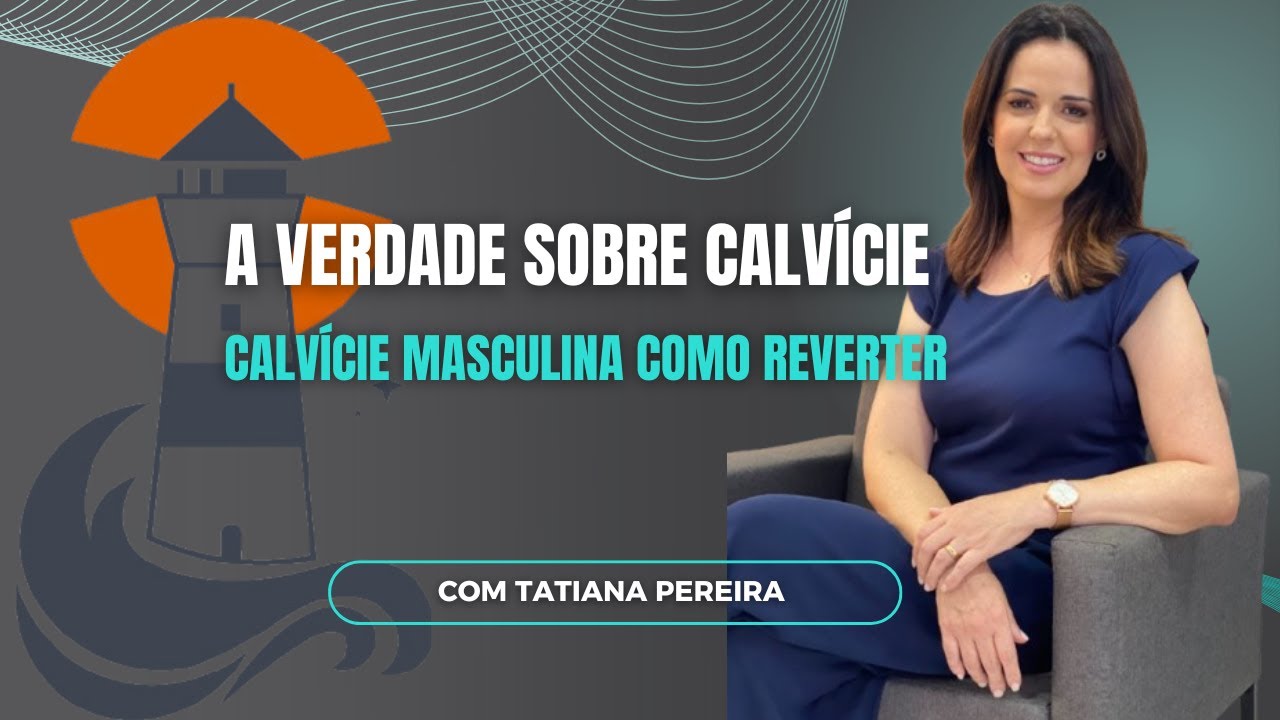A VERDADE SOBRE CALVÍCIE - Calvicie Masculina Como Reverter