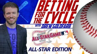 2019 MLB All Star Game and Home Run Derby Betting Odds, Picks and Preview (Betting For The Cycle)