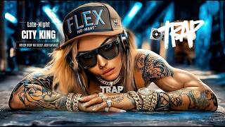 CITY KING 👑 ADRENALINE 808 ⚡ Savage Trap & Street Rap | ㅣLate Night Drive & Luxury Flex Mix