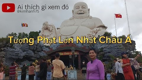 Tượng Phật Di Lặc Lớn Nhất Châu Á Trên Núi Cấm 2023