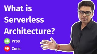 What is Serverless | How Serverless Architecture works | Serverless Vs Container