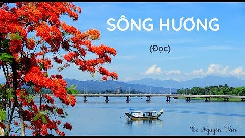 Bài 19: Sông Hương (Đọc) - Tiếng Việt 3 - Kết nối tri thức với cuộc sống [OLM.VN]