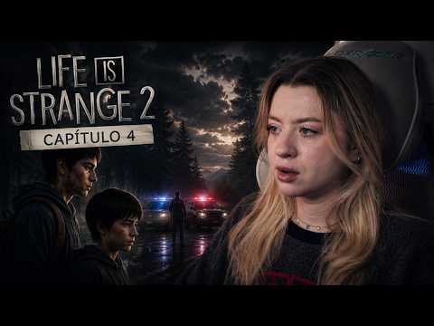 LIFE IS STRANGE 2 - CAPITULO 4