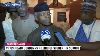 Osinbajo Condemns Lynching Of Deborah Samuel In Sokoto