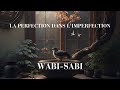 Wabisabi  la beaut dans limperfection