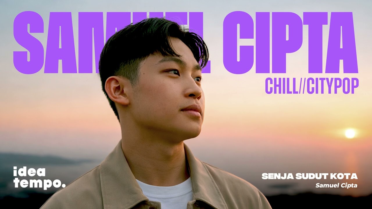 Samuel Cipta | Senja Sudut Kota (Cover) - Chill Citypop Version by Ideatempo