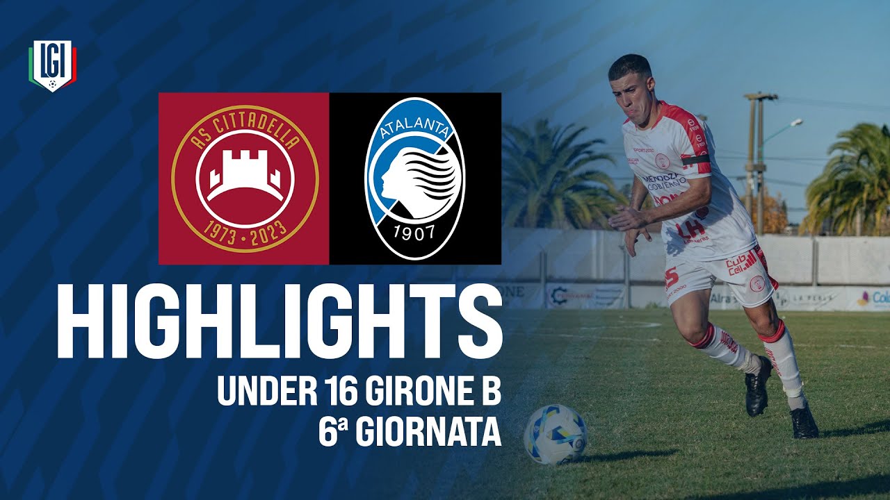 Highlights Cittadella-Atalanta U16 A-B, 6ª giornata stagione 2024-25